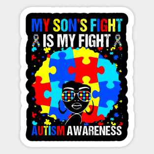 My Son's Fights Is My Fight Autism Mom Black Afro Autism T-Shirt Sticker